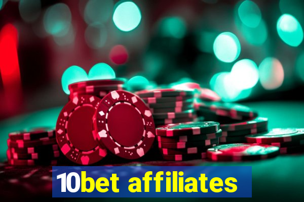 10bet affiliates